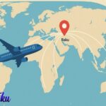 نکات مهم قبل از خرید بلیط هواپیما به باکو | راهنمای کامل سفر
